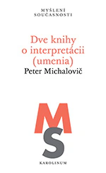 Dve knihy o interpretácii (umenia) Karolinum