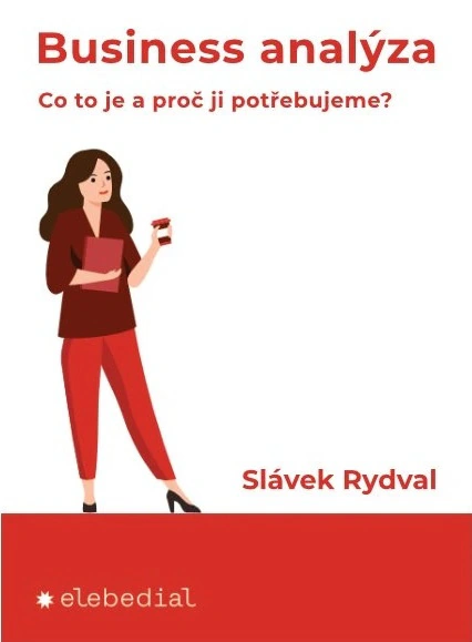 Business analýza: Co to je a proč ji potřebujeme? Elebedial