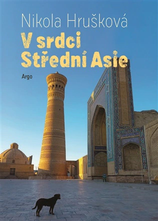 V srdci Střední Asie  Argo