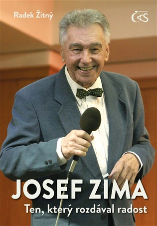 Josef Zíma Ten, který rozdával radost Nakladatelství Čas