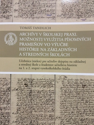 Archívy v školskej praxi Univerzita Konštantína Filozofa 2021