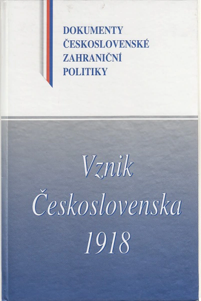 Vznik Československa 1918 Ústav mezinárodních vztahů, v. v. i.