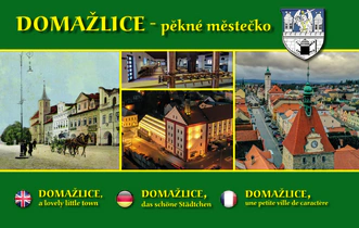 Domažlice, pěkné městečko ve vyobrazeních a fotografiích Nakladatelství Českého lesa Domažlice, pěkné městečko ve vyobrazeních a fotografiích Nakladatelství Českého lesa