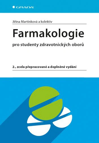 Farmakologie pro studenty zdravotnických oborů, 2., zcela přepracované a doplněné vydání Grada