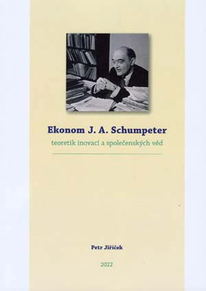 Ekonom J. A. Schumpeter Akademické nakladatelství CERM