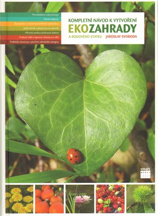 Kompletní návod k vytvoření Ekozahrady a rodového statku  Smart Press