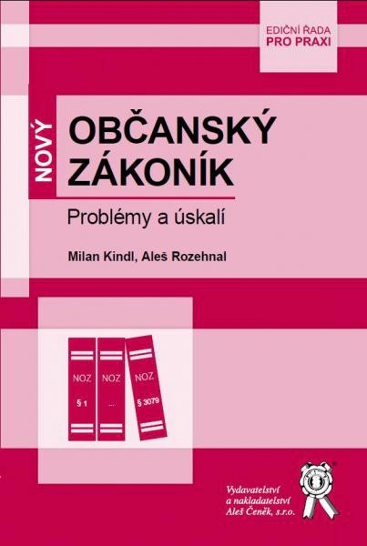 Nový občanský zákoník - Problémy a úskalí Aleš Čeněk s.r.o.