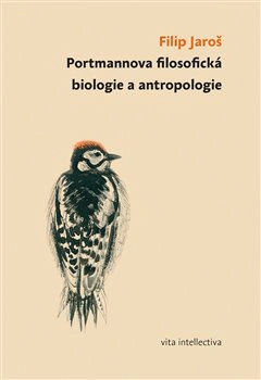Portmannova filosofická biologie a antropologie Togga Portmannova filosofická biologie a antropologie Togga