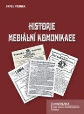 Historie mediální komunikace Univerzita Jana Amose Komenského Praha