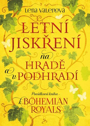 Letní jiskření na Hradě a v podhradí. Povídková kniha k Bohemian Royals Pointa