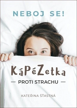 Kápézetka proti strachu - Neboj se! Nakladatelství Cesta
