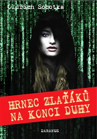 Hrnec zlaťáků na konci duhy Daranus Hrnec zlaťáků na konci duhy Daranus