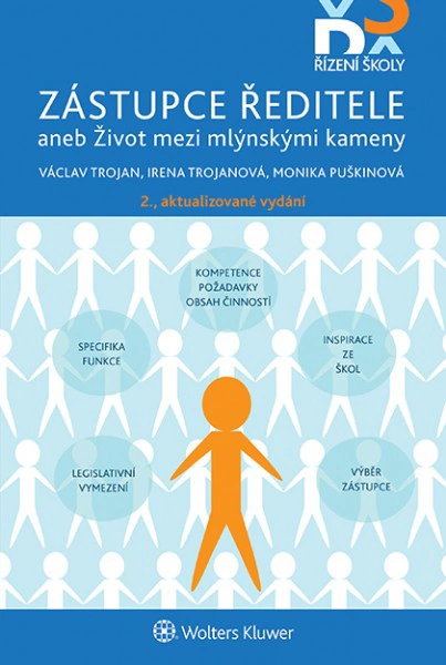 Zástupce ředitele aneb Život mezi mlýnskými kameny - 2. aktualizované vydání Wolters Kluwer ČR, a. s.