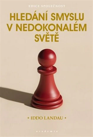 Hledání smyslu v nedokonalém světě  Academia