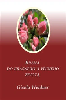Brána do krásného a věčného života Carolus