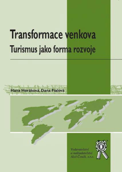 Transformace venkova - Turismus jako forma rozvoje Aleš Čeněk s.r.o.