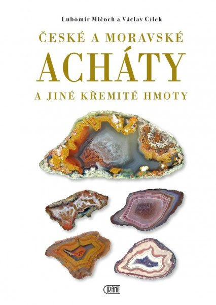 České a moravské acháty a jiné křemité hmoty Granit České a moravské acháty a jiné křemité hmoty Granit