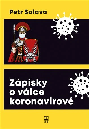 Zápisky o válce koronavirové Havlíček Brain Team Zápisky o válce koronavirové Havlíček Brain Team