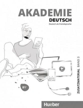 Akademie Deutsch B1 Zusatzmaterialien Hueber