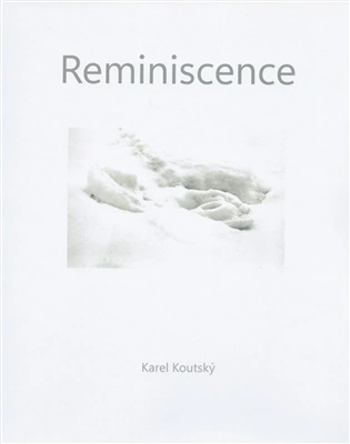 Karel Koutský - Reminiscence  Koutský Karel