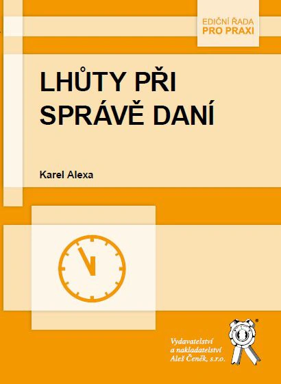 Lhůty při správě daní Aleš Čeněk s.r.o.