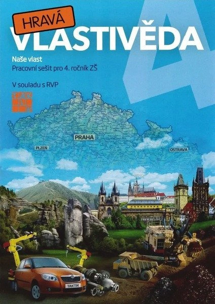 Hravá vlastivěda 4 - Naše vlast - pracovní sešit Taktik