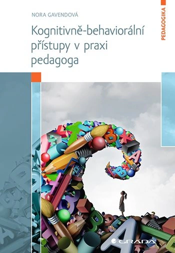 Kognitivně-behaviorální přístupy v praxi pedagoga Grada