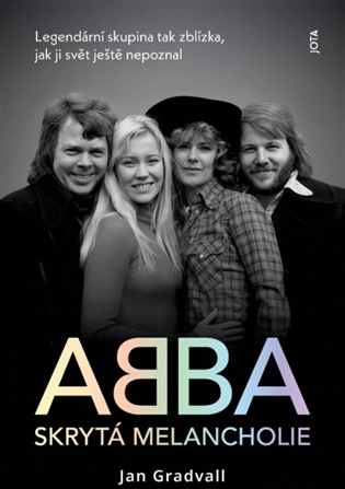 ABBA. Skrytá melancholie JOTA ABBA. Skrytá melancholie JOTA