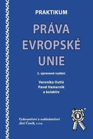 Praktikum práva Evropské unie Aleš Čeněk s.r.o.