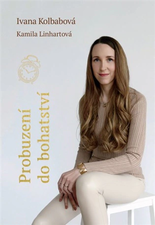 Probuzení do bohatství  Ivana Kolbabová