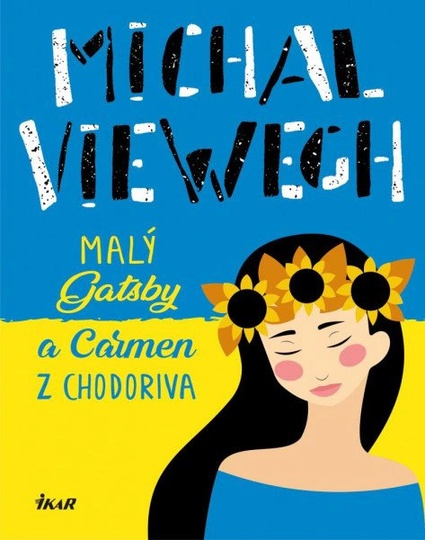 Malý Gatsby a Carmen z Chodoriva IKAR