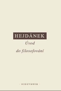 Hejdánek - Úvod do filosofování Oikoymenh
