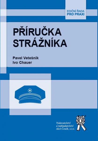 Příručka strážníka Aleš Čeněk s.r.o. Příručka strážníka Aleš Čeněk s.r.o.