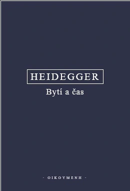 Heidegger - Bytí a čas Oikoymenh