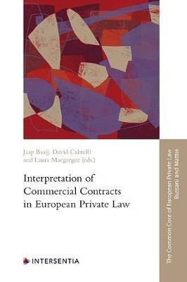 Interpretation of Commercial Contracts in European Private Law Intersentia