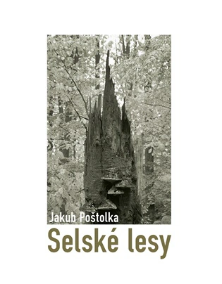 Selské lesy Dobrý důvod Selské lesy Dobrý důvod