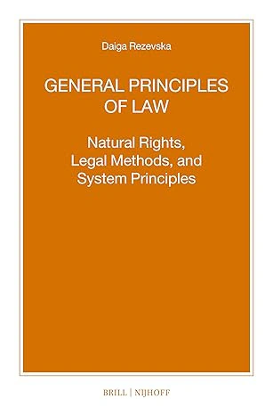 General Principles of Law Brill Nijhoff General Principles of Law Brill Nijhoff