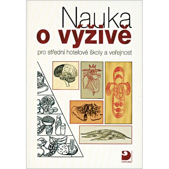 Nauka o výživě pro střední hotelové školy a veřejnost Fortuna