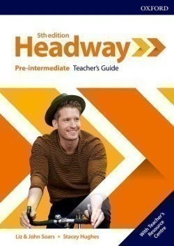 New Headway Fifth Edition Pre-Intermediate Teacher's Book with Teacher's Resource Center Oxford University Press New Headway Fifth Edition Pre-Intermediate Teacher's Book with Teacher's Resource Center Oxford University Press
