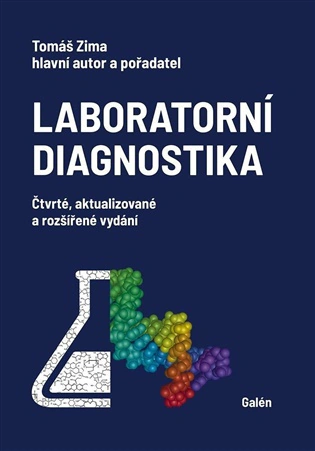 Laboratorní diagnostika Čtvrté,aktualizované a rozšířené vydání Galén