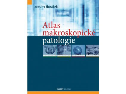 Atlas makroskopické patologie Maxdorf