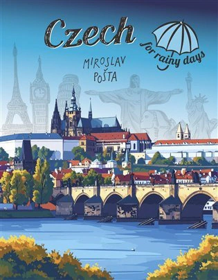 Czech for Rainy Days Jazykový koutek Czech for Rainy Days Jazykový koutek