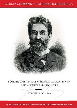 Böhmische Themen bei Fritz Mauthner und Auguste Hauschner Univerzita J.E.Purkyně