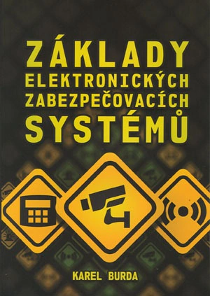 Základy elektronických zabezpečovacích systémů Akademické nakladatelství CERM