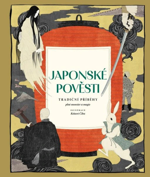 Japonské pověsti - Tradiční příběhy plné monster a magie 1400 Japonské pověsti - Tradiční příběhy plné monster a magie 1400