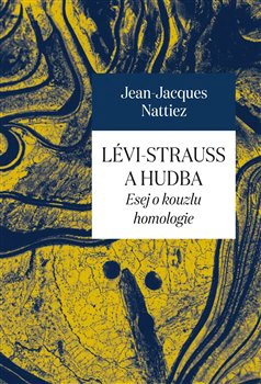 Lévi-Strauss a hudba Pavel Mervart Lévi-Strauss a hudba Pavel Mervart