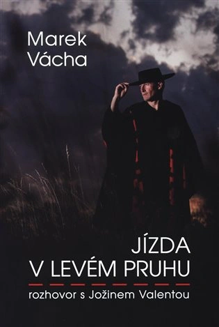 Jízda v levém pruhu - rozhovor s Jožinem Valentou Cesta