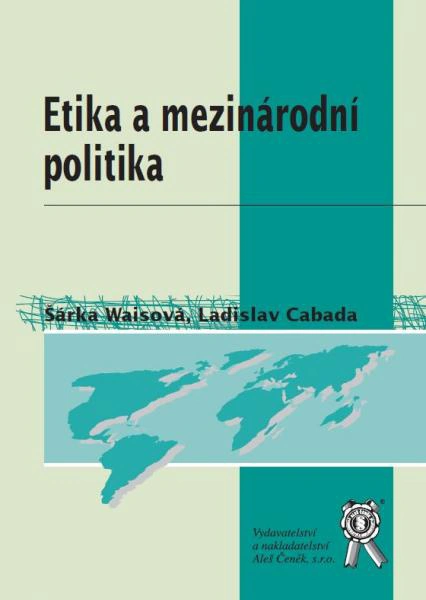 Etika a mezinárodní politika Aleš Čeněk s.r.o.