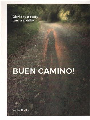 Buen Camino! Milan Hodek Buen Camino! Milan Hodek