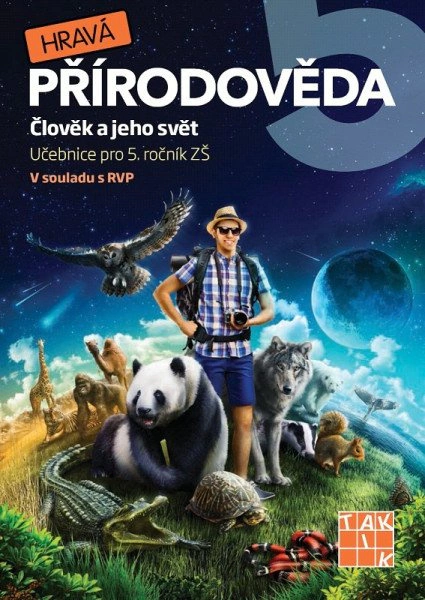 Hravá přírodověda 5 - učebnice Taktik Hravá přírodověda 5 - učebnice Taktik